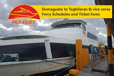 Tagbilaran to Dumaguete and v.v.: OceanJet Schedule, Fares.